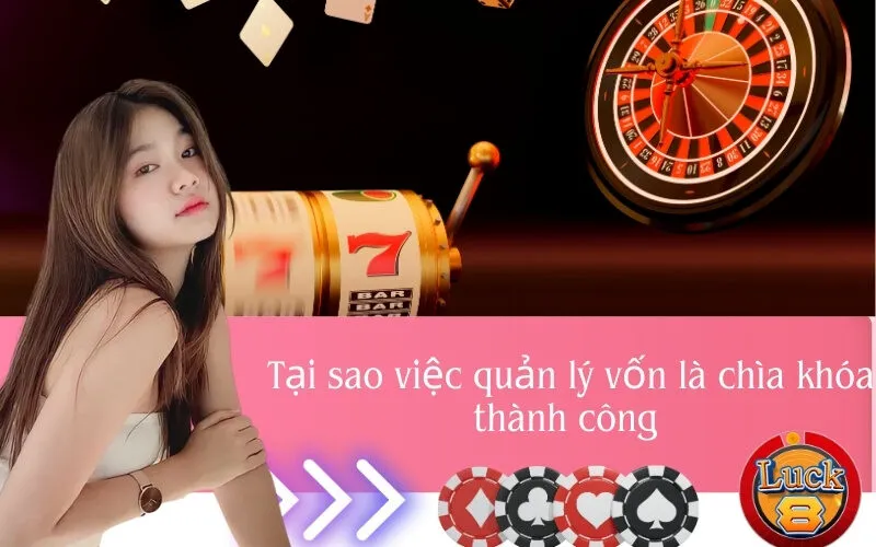 Tại sao việc quản lý vốn là chìa khóa thành công
